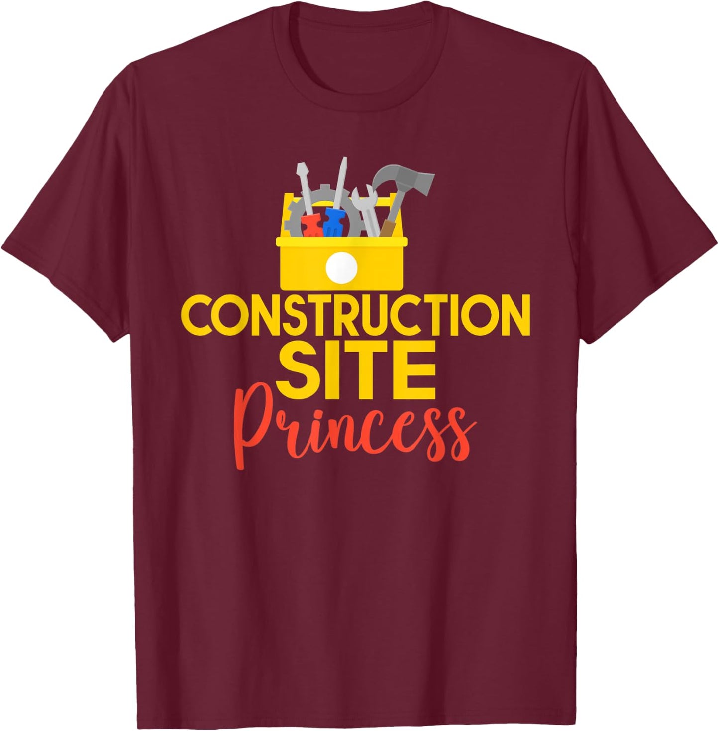 Construction Worker Construction Site Princess T-Shirt - T-Shirt | Maroon