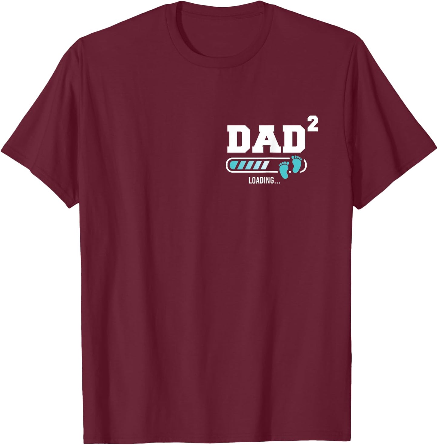 Dad 2 Second Time Dad Funny Dad Of Two T-Shirt - T-Shirt | Maroon