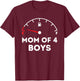 Mom of 4 Boys - Running on Empty - Funny Mothers Day T-Shirt - T-Shirt | Maroon