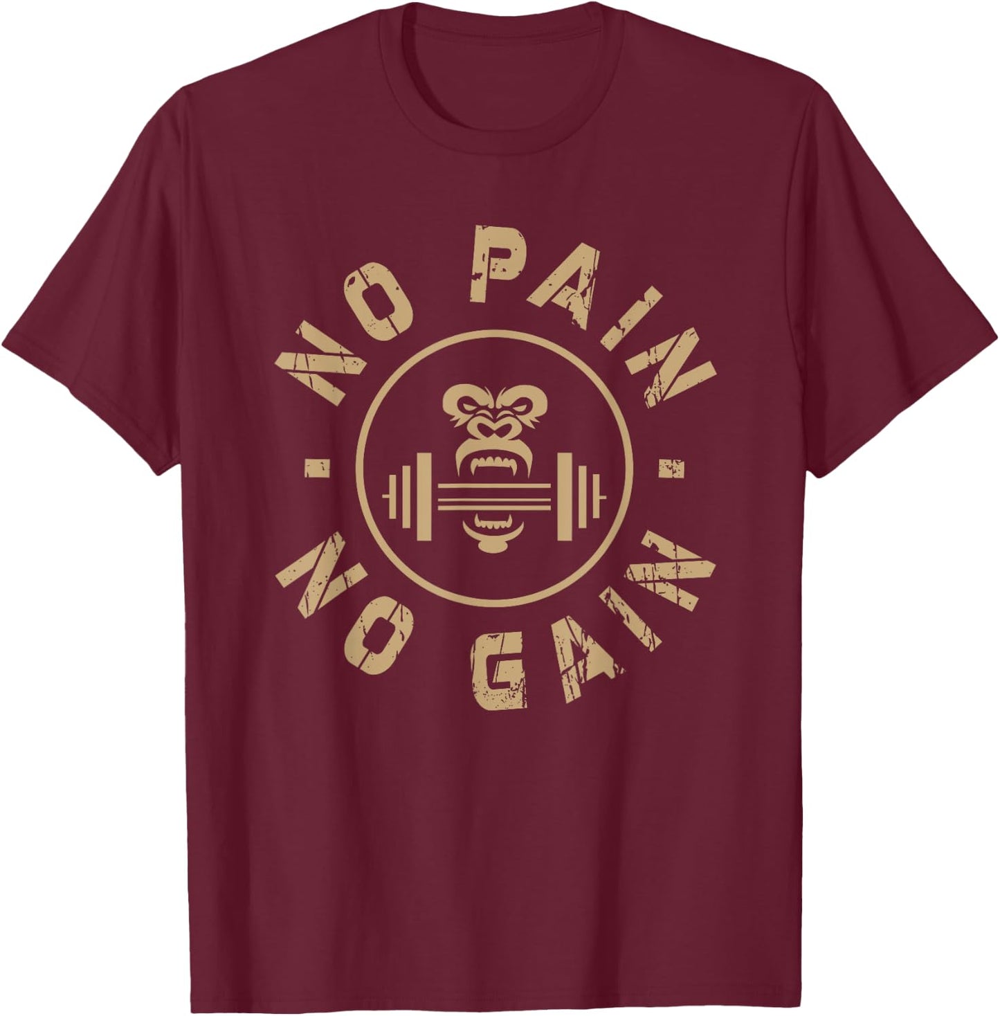 No Pain No Gain Motivational Bodybuilding Gym Workout T-Shirt - T-Shirt | Maroon