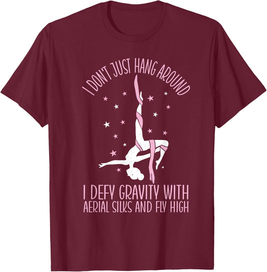Aerialist Fly High Acrobatics Yoga Aerial Silks T-Shirt - T-Shirt | Maroon