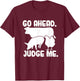 Go Ahead. Judge Me. Livestock Show Judging Cow Pig Chicken T-Shirt - T-Shirt | Maroon