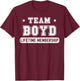 Team Boyd Lifetime Membership Funny Family Last Name T-Shirt - T-Shirt | Maroon