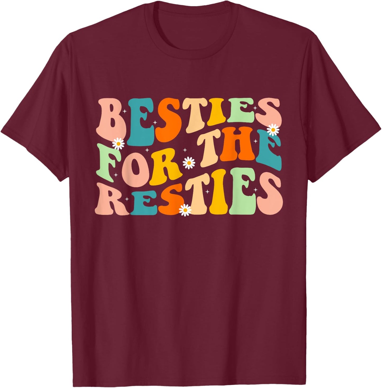 Besties for the Resties Groovy Matching T-Shirt - T-Shirt | Maroon