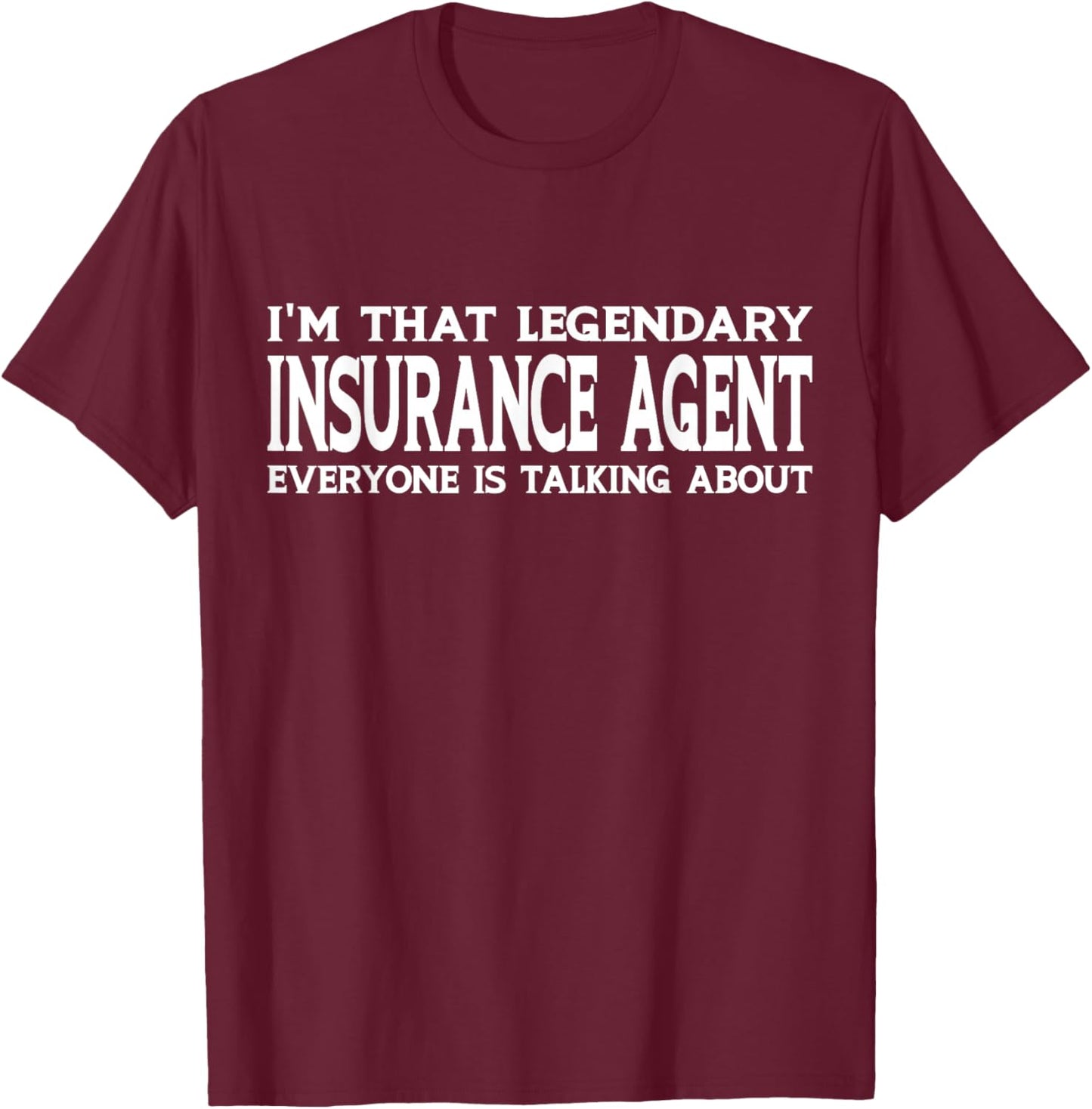 Insurance Agent Job Title Employee Funny Insurance Agent T-Shirt - T-Shirt | Maroon