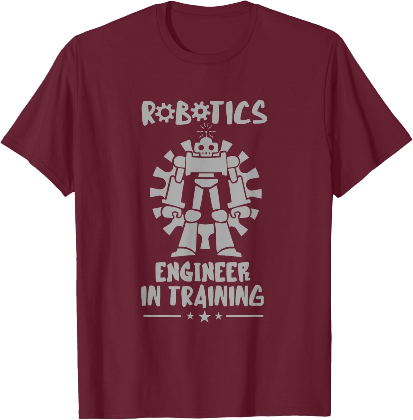 Robotic Engineering Training Robotic Engineer Robotics T-Shirt - T-Shirt | Maroon