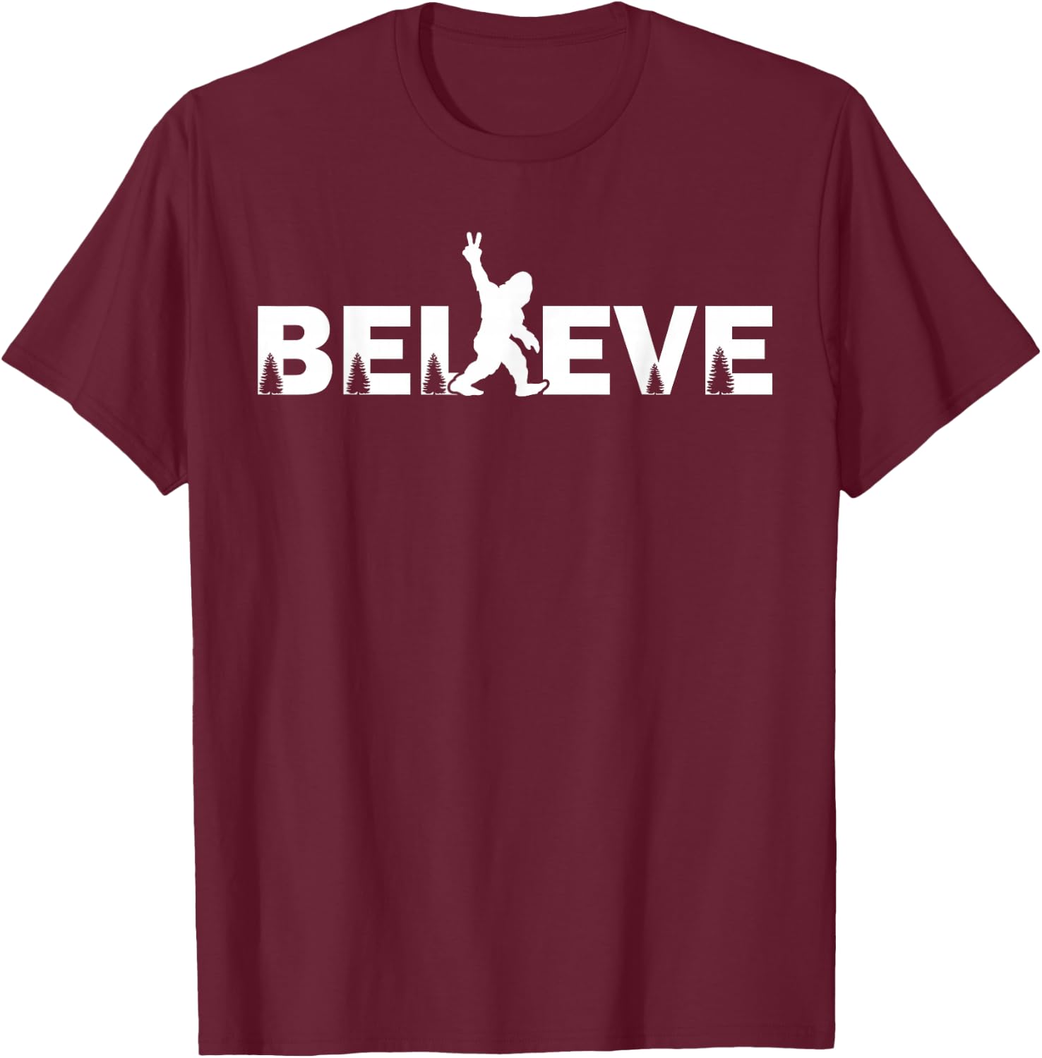 Believe in Bigfoot Sasquatch & the Yeti Conspiracy Theory T-Shirt - T-Shirt | Maroon