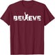 Believe in Bigfoot Sasquatch & the Yeti Conspiracy Theory T-Shirt - T-Shirt | Maroon