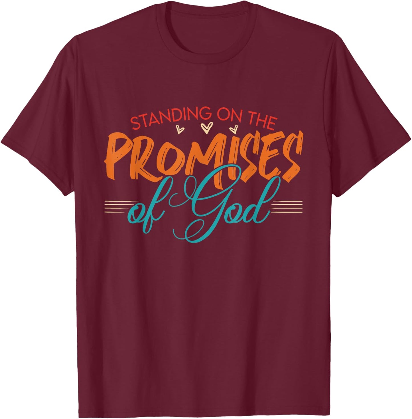 Standing On The Promises Of God Bible Faith Vintage T-Shirt - T-Shirt | Maroon