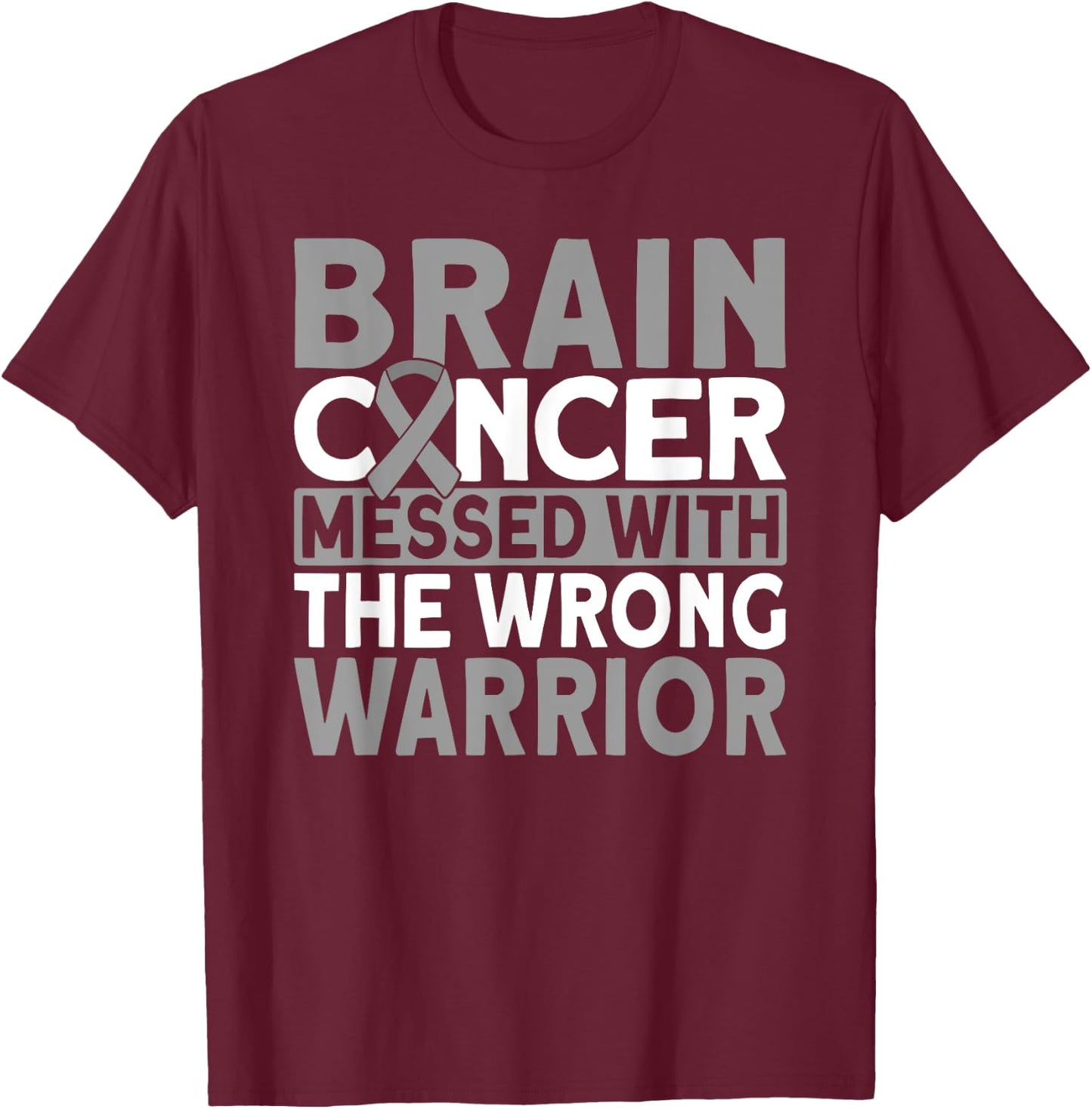 Brain messed with the wrong warrior Brain Cancer T-Shirt - T-Shirt | Maroon
