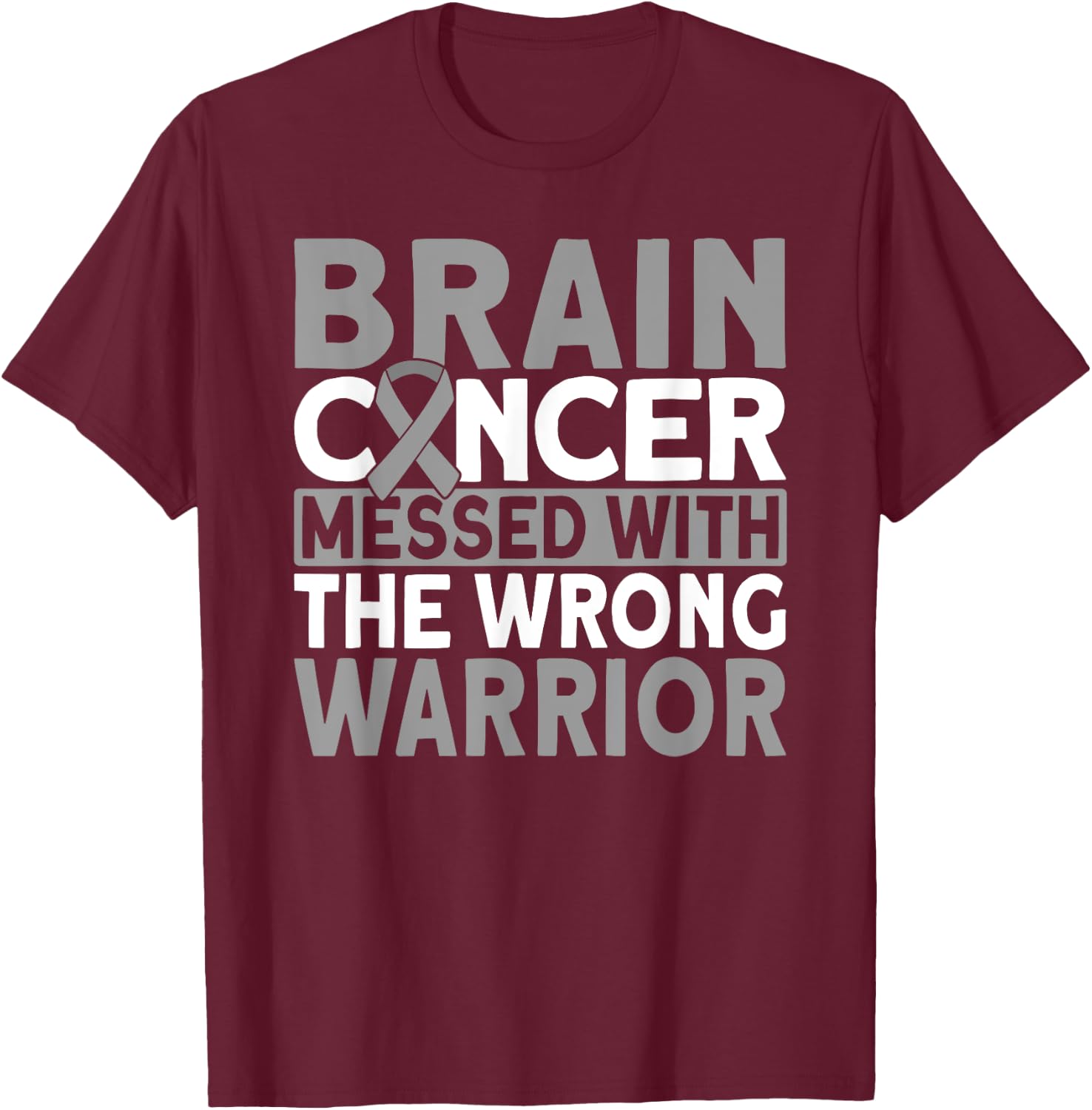 Brain messed with the wrong warrior Brain Cancer T-Shirt - T-Shirt | Maroon