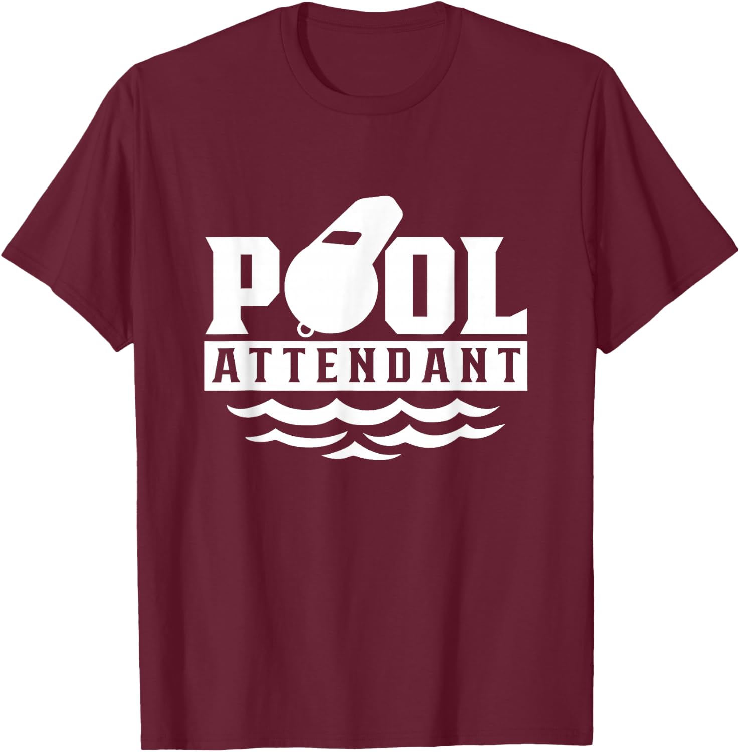 Pool Attendant Swimming Attendants Rescuer T-Shirt - T-Shirt | Maroon
