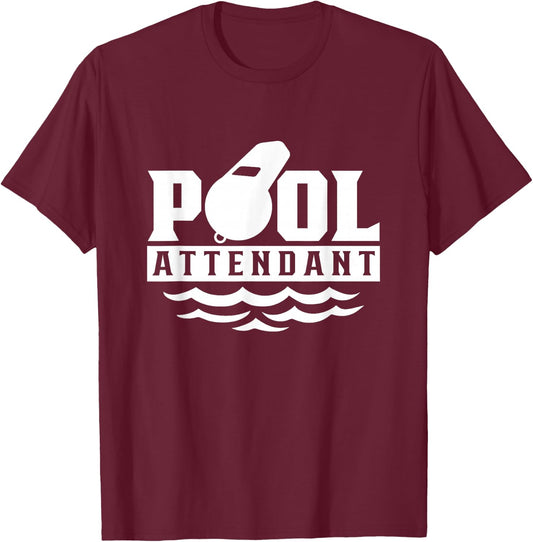Pool Attendant Swimming Attendants Rescuer T-Shirt - T-Shirt | Maroon