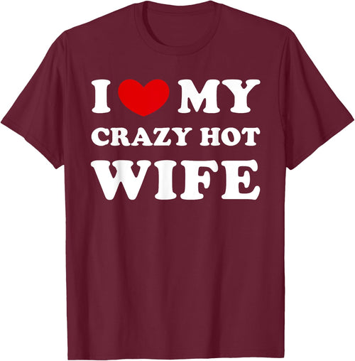 I Love My Crazy Hot Wife, I Heart My Crazy Hot Wife