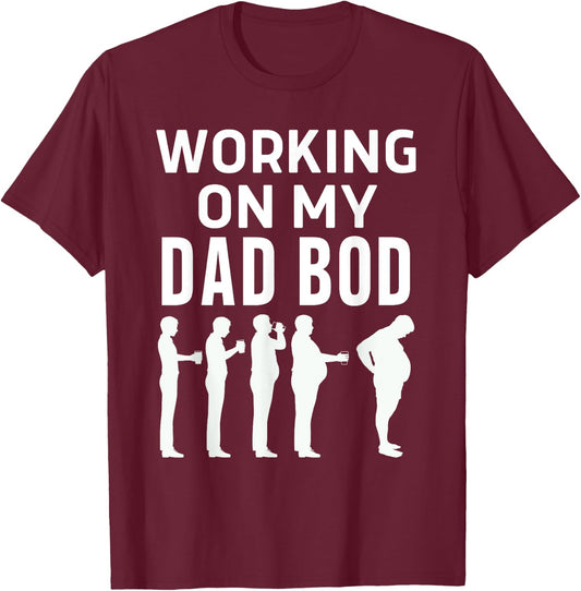 Working On My Dad Bod Funny Beer Belly Father's Day T-Shirt - T-Shirt | Maroon