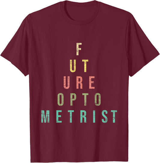 Future Optometrist - Snellen Chart Optometry Eye Specialist T-Shirt - T-Shirt | Maroon