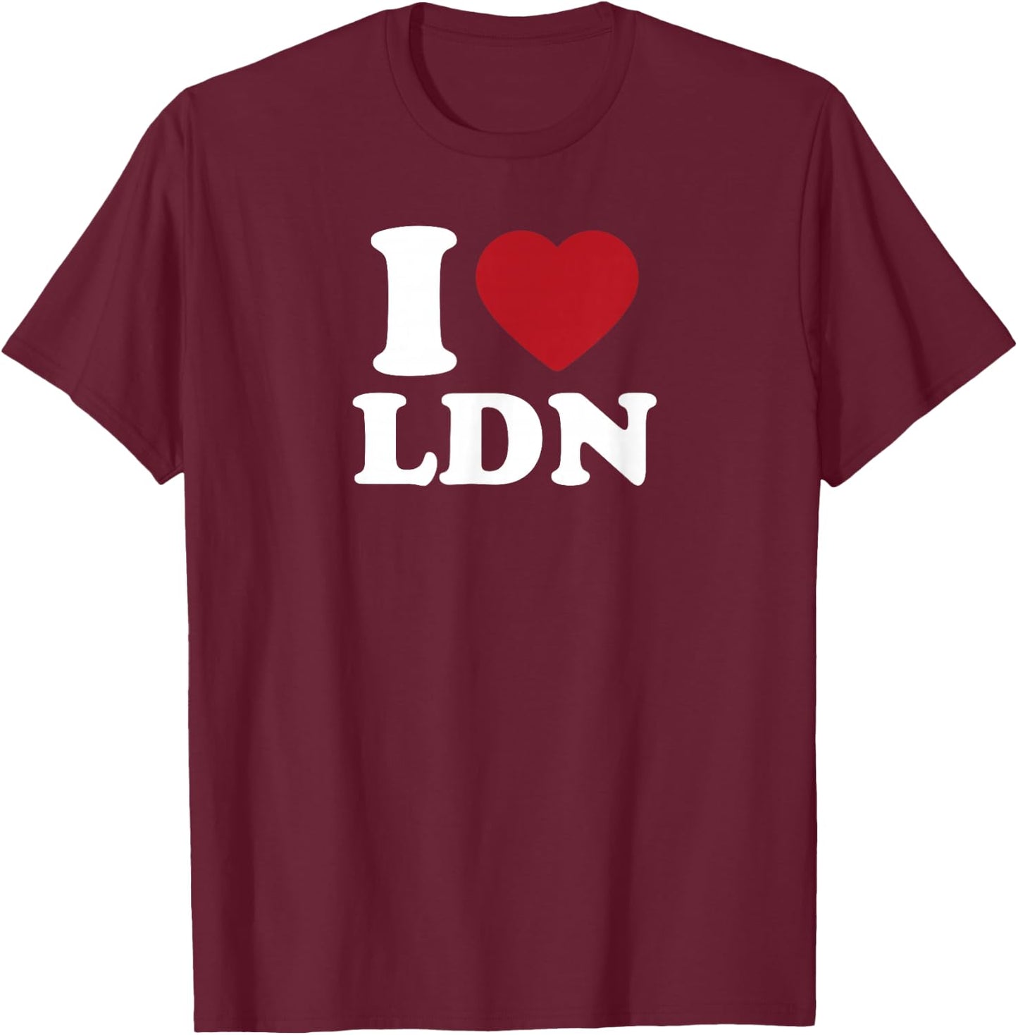 I Love LDN, I Heart LDN T-Shirt - T-Shirt | Maroon