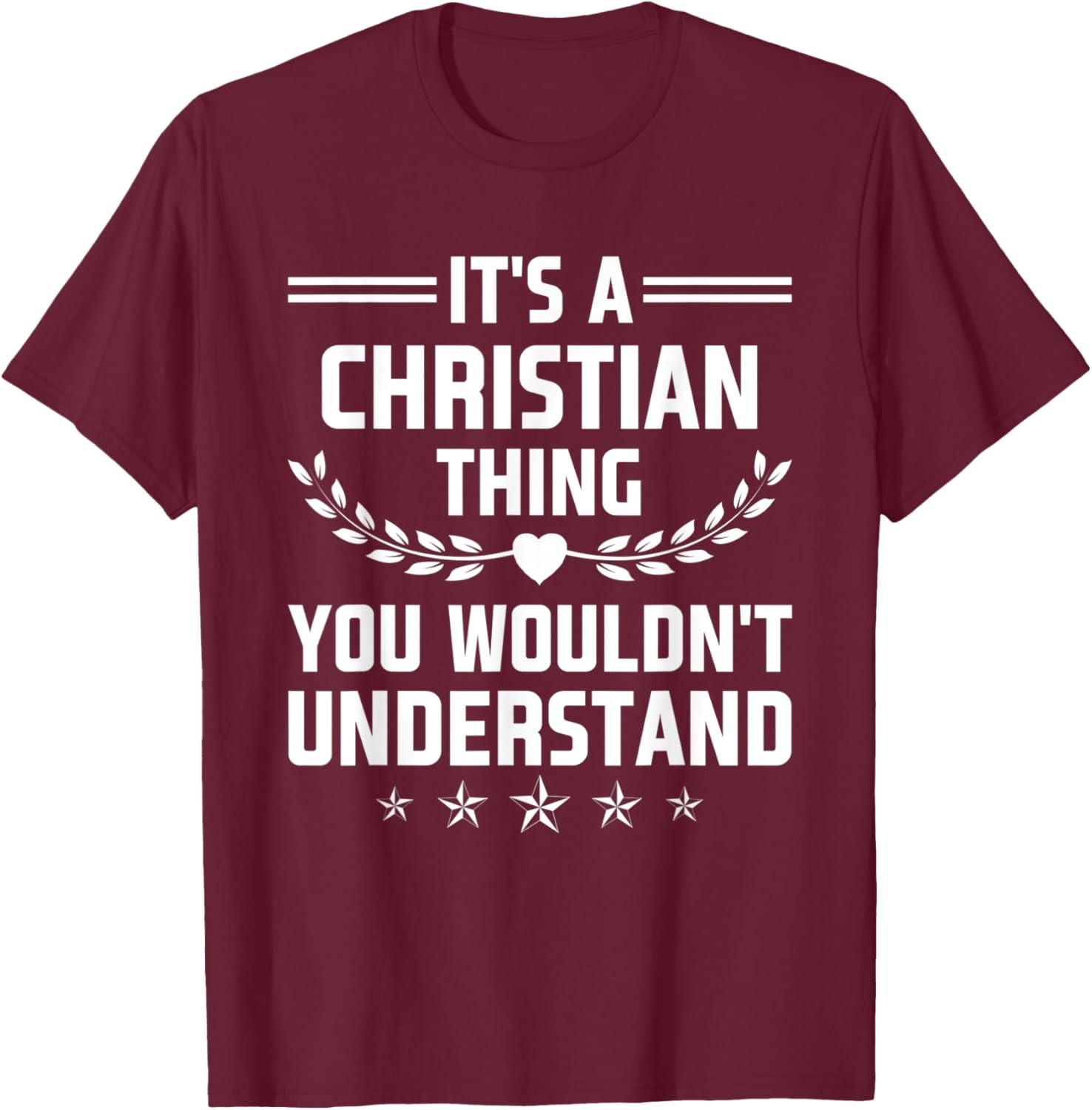 It's a Christian Thing You Wouldn't Understand Funny Name T-Shirt - T-Shirt | Maroon