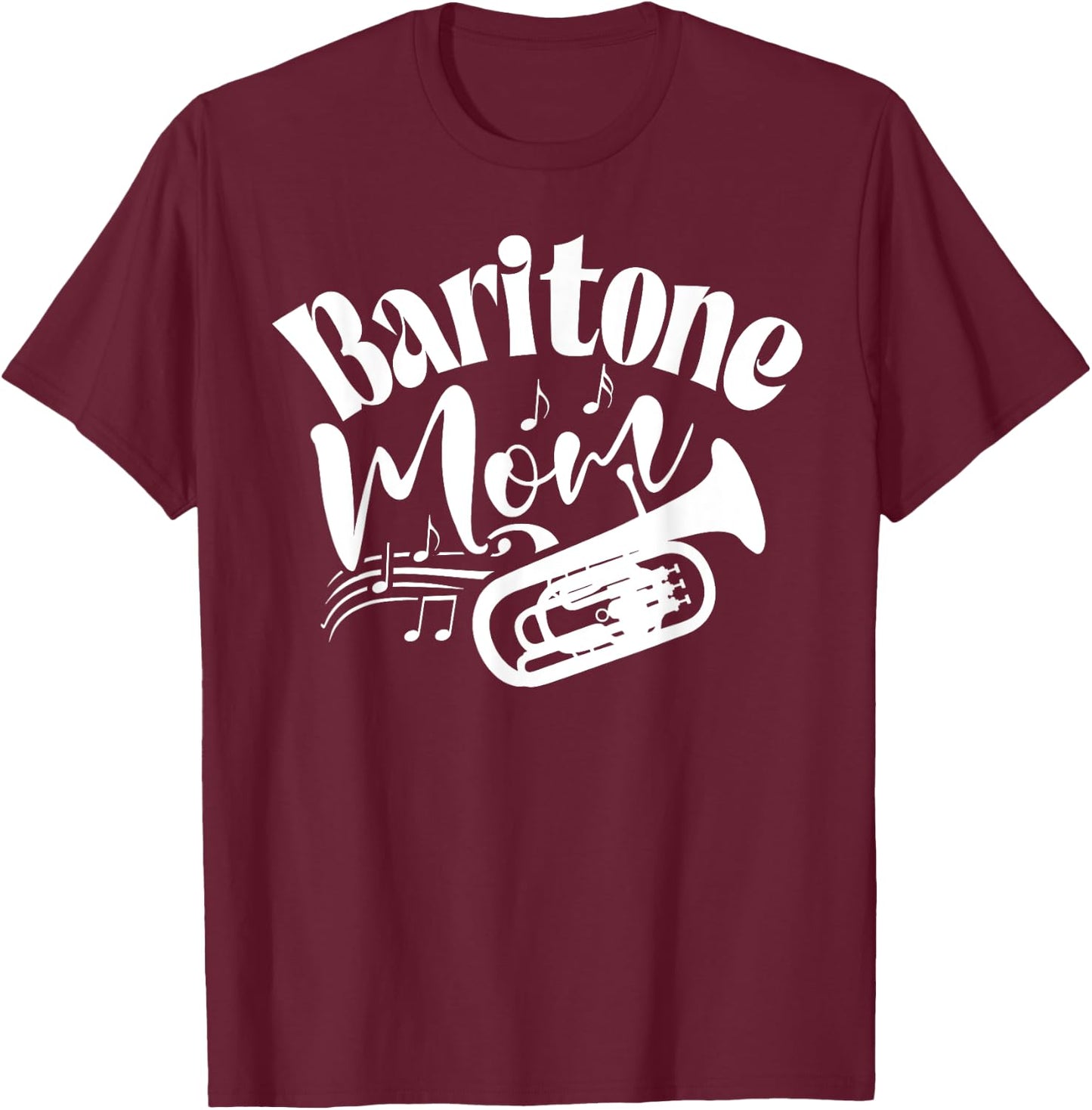 Baritone Mom Marching Band Mother Mama Player T-Shirt - T-Shirt | Maroon