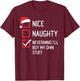 Nice Naughty List Nevermind I'll Buy My Own Stuff Christmas T-Shirt - T-Shirt | Maroon