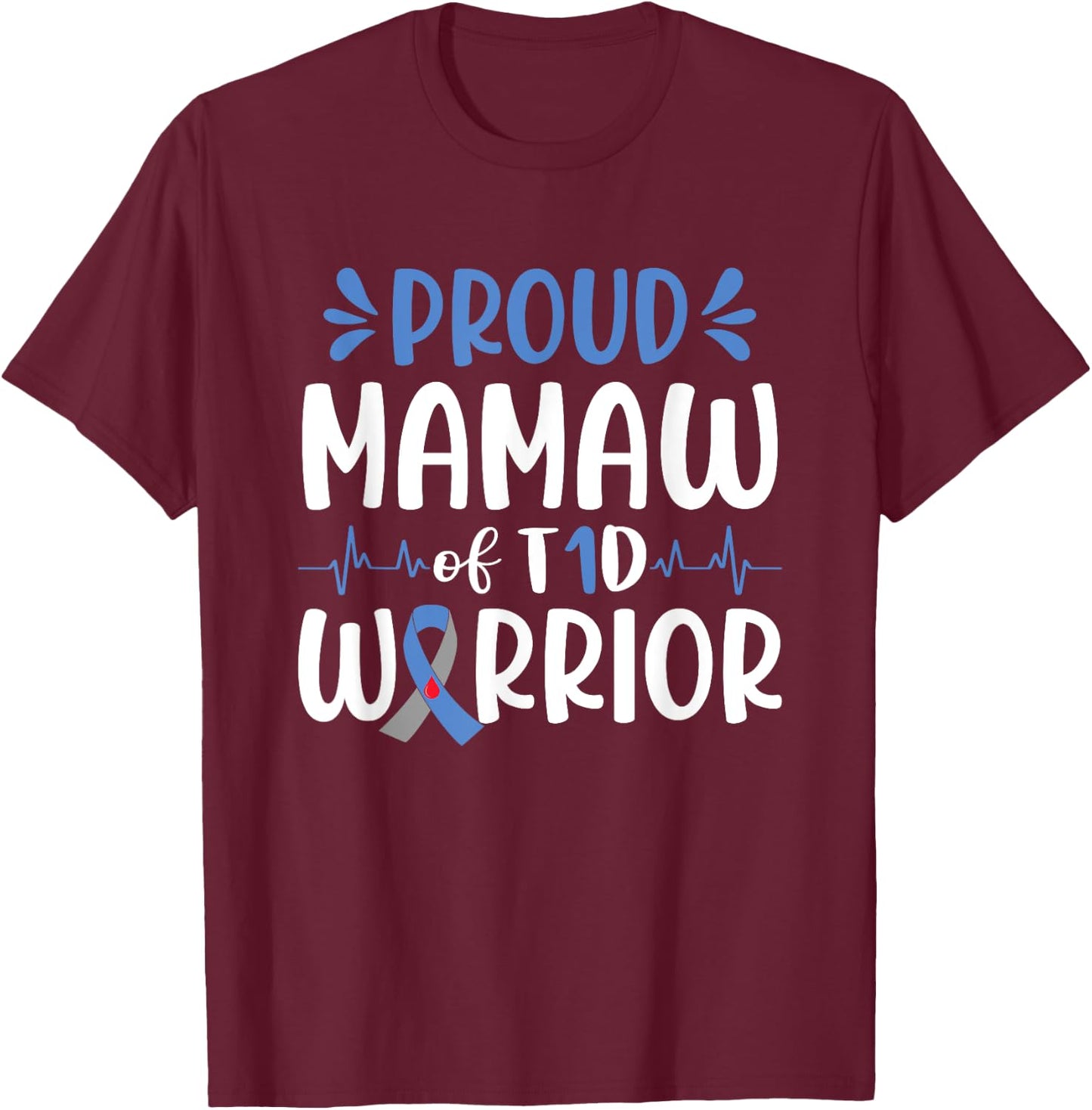 Proud Mamaw Of T1D Warrior Diabetes Awareness Blue Ribbon T-Shirt - T-Shirt | Maroon