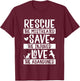 Rescue Save Love Pet Animal Rescue Gifts for Dog & Cat Lover Men Women Kids T-Shirt - T-Shirt | Maroon