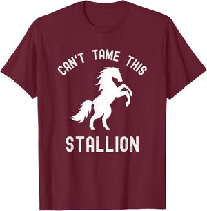 Can't Tame This Stallion, Funny Horse, Wild Horse T-Shirt - T-Shirt | Maroon