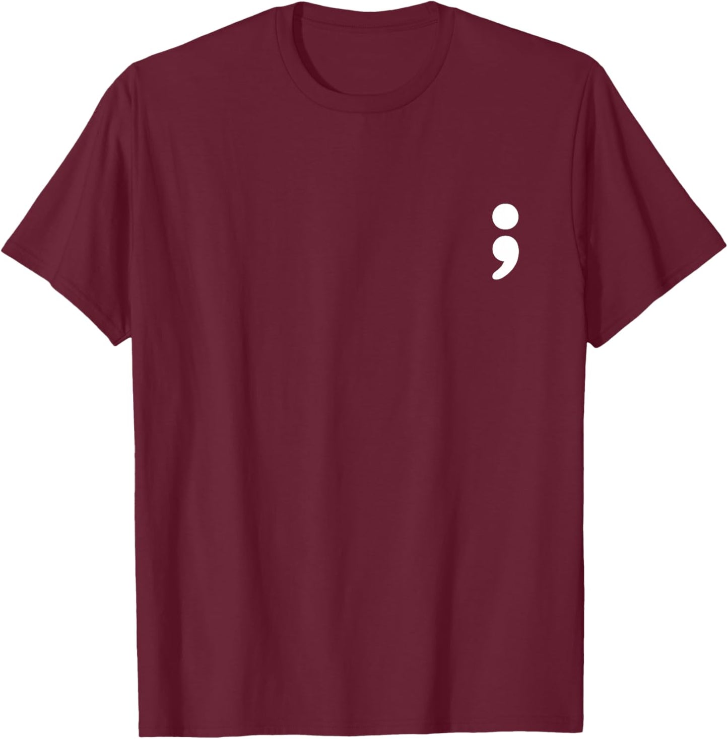 Semicolon Mental Health Matters Awareness Month T-Shirt - T-Shirt | Maroon