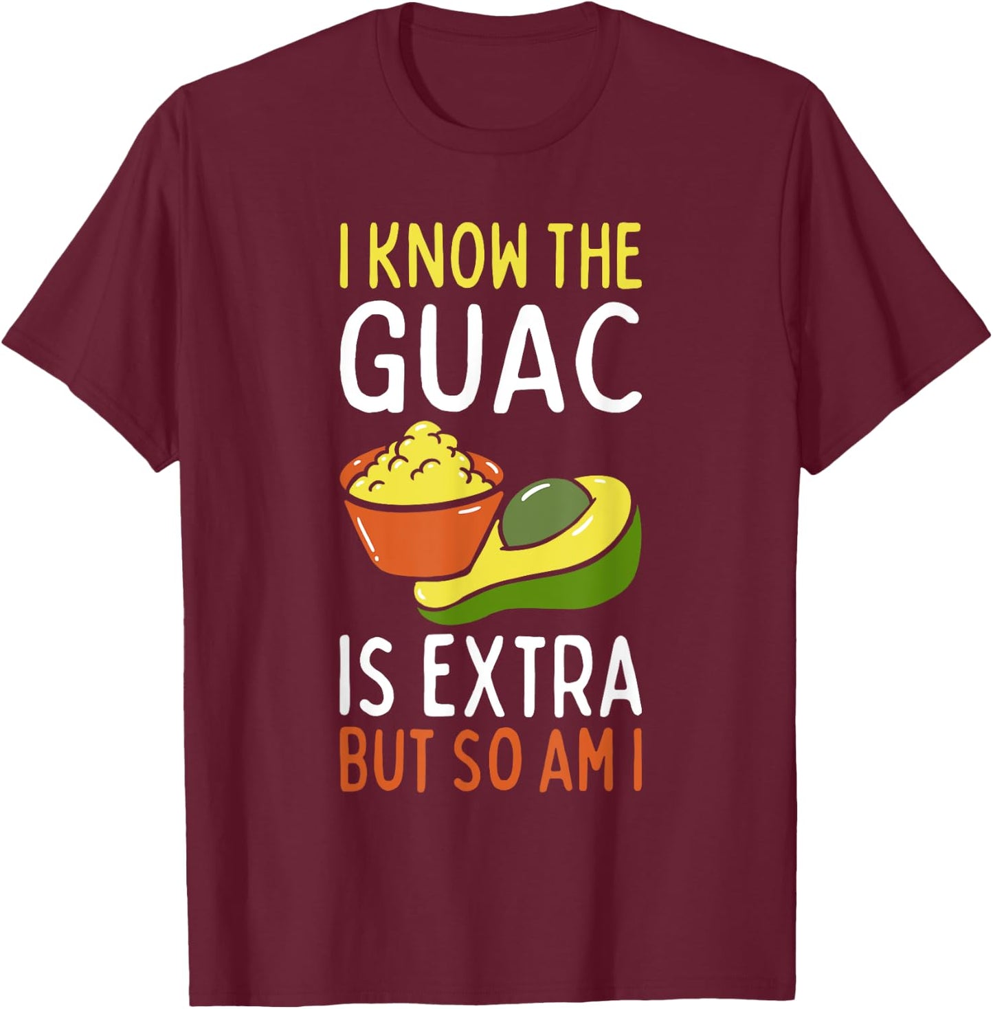 Mexican Guacamole Avocado Cinco De Mayo T-Shirt - T-Shirt | Maroon