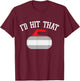 Funny Curler I Curling Stone I Curling Player T-Shirt - T-Shirt | Maroon