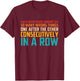 I Have Never Heard Someone Say So Many Wrong Things T-Shirt - T-Shirt | Maroon