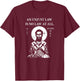 St. Augustine "An Unjust Law is No Law at All" T-Shirt - T-Shirt | Maroon