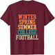Winter Spring Summer College Football Season Spring Games T-Shirt - T-Shirt | Maroon
