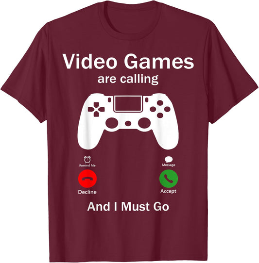 Video Games Are Calling And I Must Go Funny Console Gamer T-Shirt - T-Shirt | Maroon