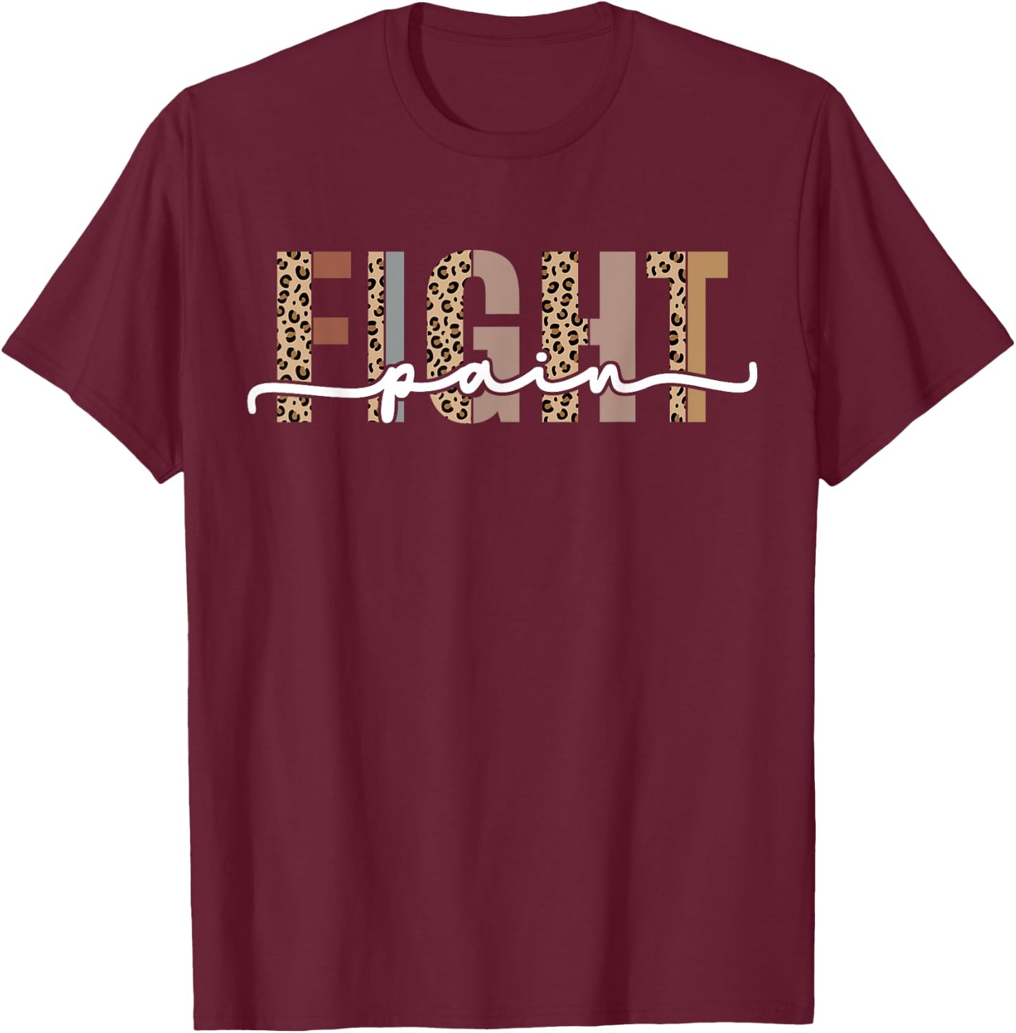 Fight Pain Management Nurse Practitioner Medical Assistant T-Shirt - T-Shirt | Maroon