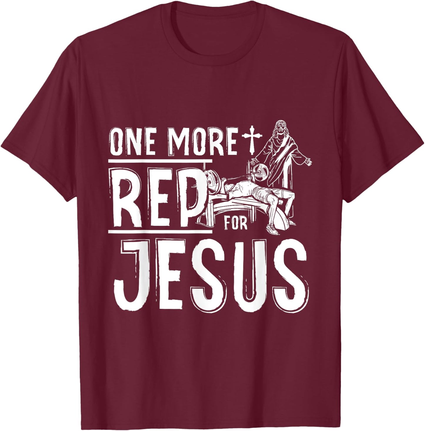 Work Out Bodybuilding, One More Rep For Jesus Bench Press T-Shirt - T-Shirt | Maroon