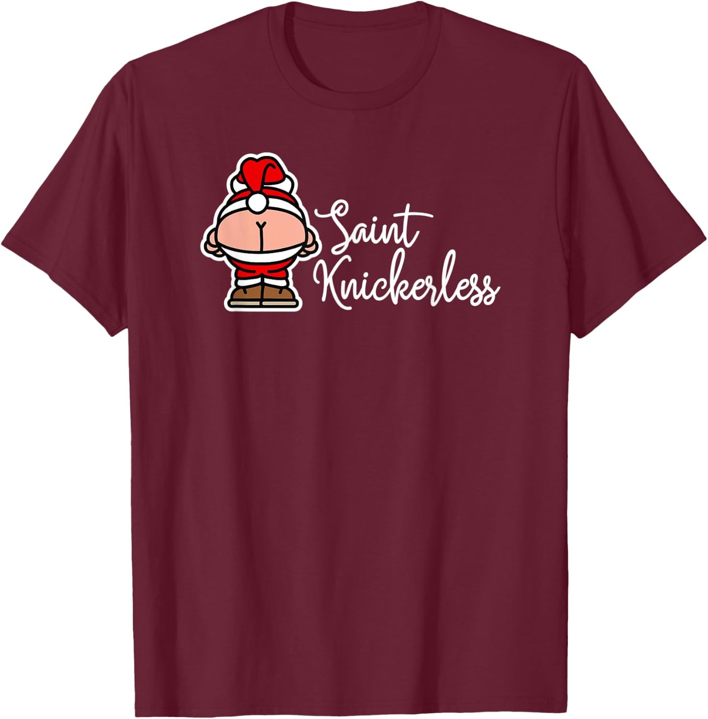 St. Knickerless funny mooning Santa Claus Christmas puns T-Shirt - T-Shirt | Maroon