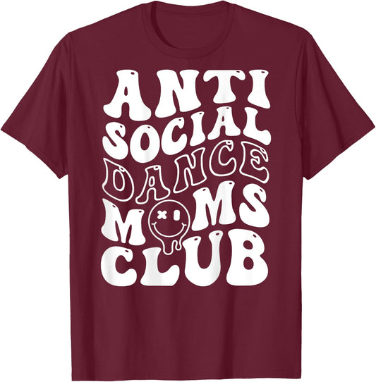 Anti Social Dance Moms Club Groovy Cheer Dance Mama T-Shirt - T-Shirt | Maroon