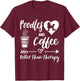 Poodle And Coffee Poodle Mom Poodle Dad Coffee T-Shirt - T-Shirt | Maroon