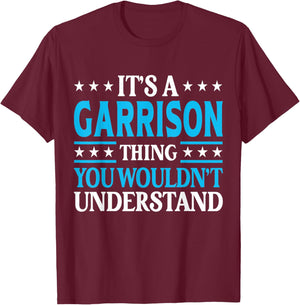 It's A Garrison Thing Surname Funny Last Name Garrison T-Shirt - T-Shirt | Maroon