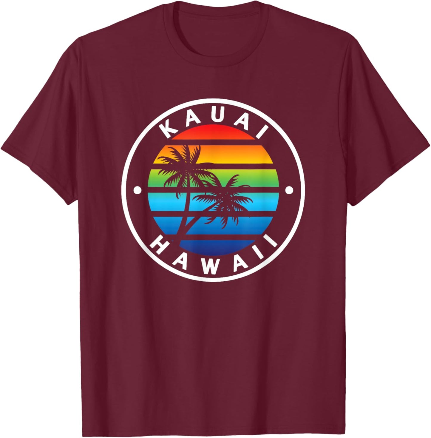 Kauai Hawaii Hawaiian Rainbow Sunset Palm Tree Vacation T-Shirt - T-Shirt | Maroon