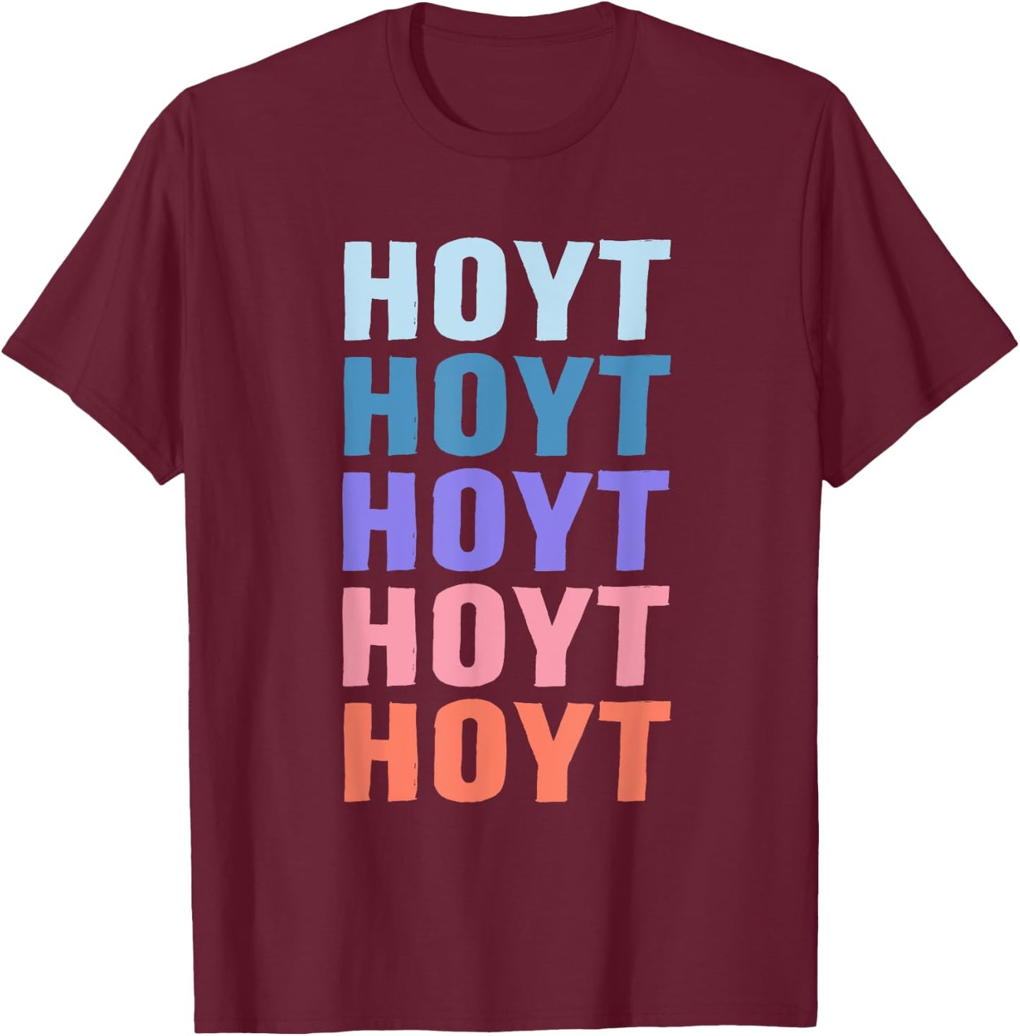 Funny Gift Name Hoyt Personalized First Name T-Shirt - T-Shirt | Maroon