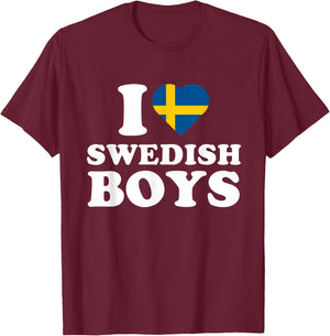 I Love Swedish Boys T-Shirt - T-Shirt | Maroon