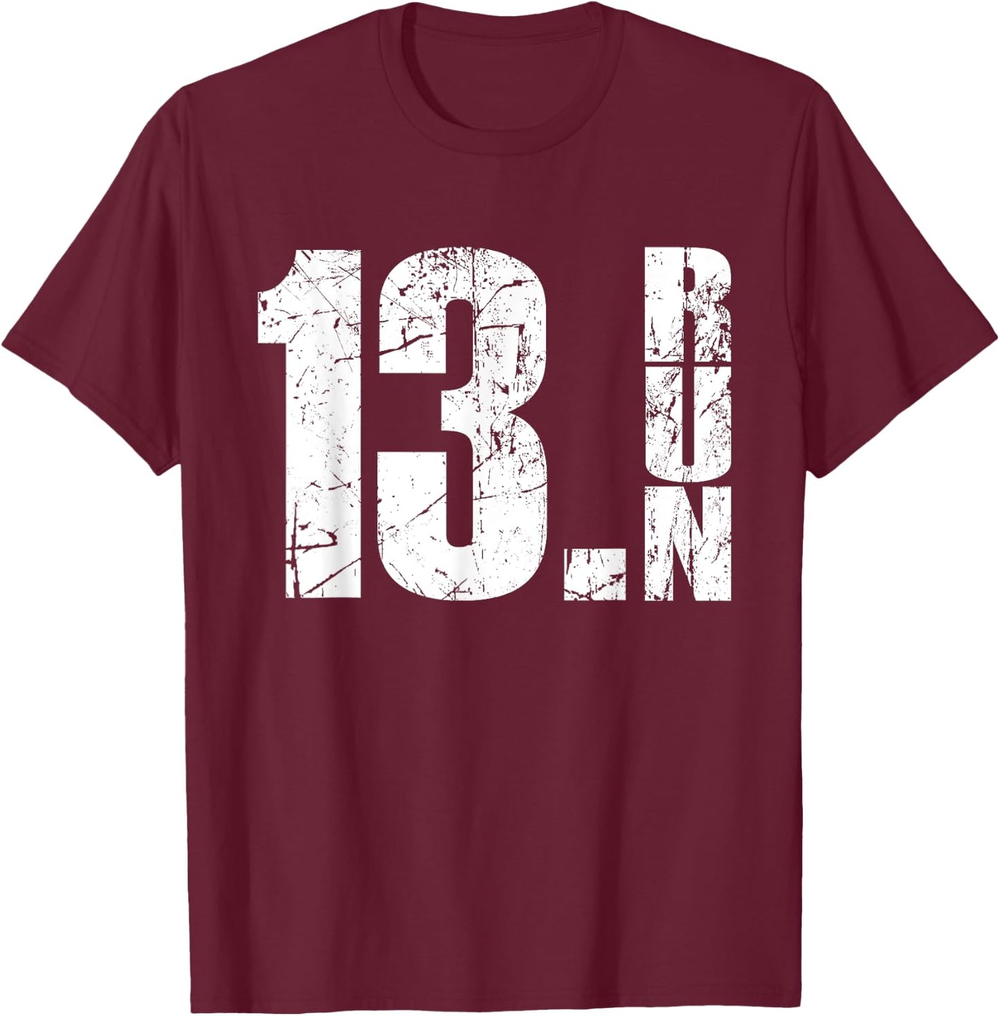 13.1 Half Marathon Running Marathon Runner T-Shirt - T-Shirt | Maroon