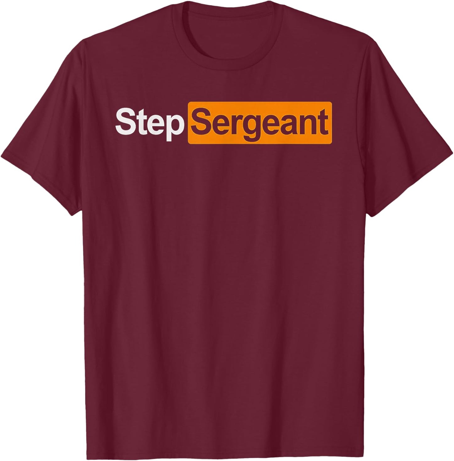 Step Sergeant T-Shirt - T-Shirt | Maroon