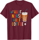 Half Nurse Coffee Nurse Gifts Nurse Week Gifts Funny Nurse T-Shirt - T-Shirt | Maroon
