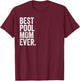 Best Pool Mom Ever Greatest Mothers Momma T-Shirt - T-Shirt | Maroon