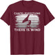 Wingfoil Cancel Everything There Is Wind Wing Foiling T-Shirt - T-Shirt | Maroon
