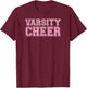 For High School Varsity Cheerleader Varsity Cheer T-Shirt - T-Shirt | Maroon