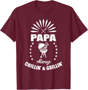 Papa Always Chillin' & Grillin' Grandpa BBQ Fathers Day T-Shirt - T-Shirt | Maroon